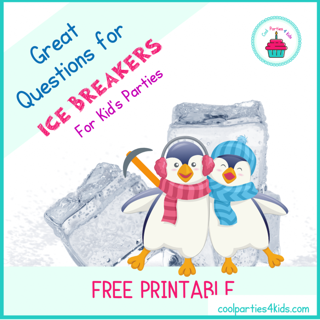 Great Ice Breaker Questions for kid's parties
