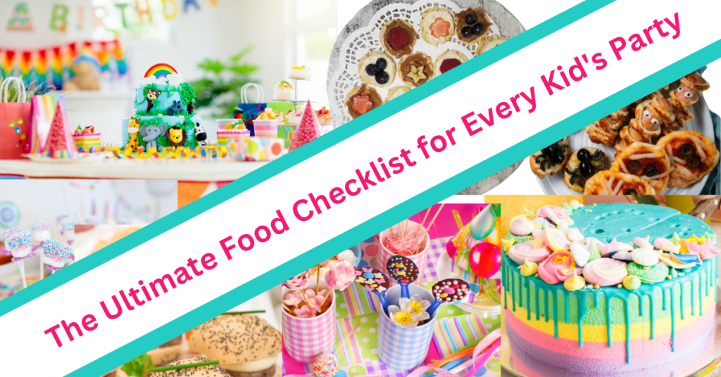 Ultimate Food Checklist for Kidd's Parties