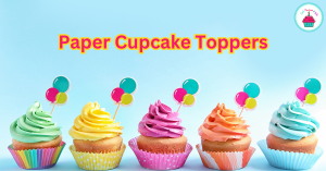 examples of paper cupcake toppers