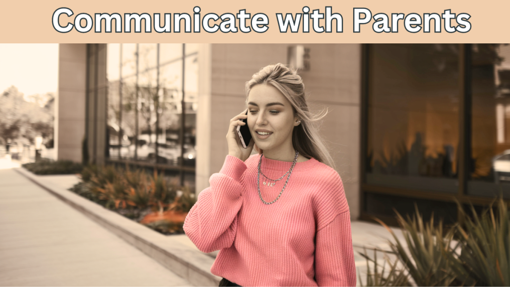 Communicate with the pareents.