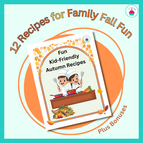 Autumn Kid-Friendly Recipes